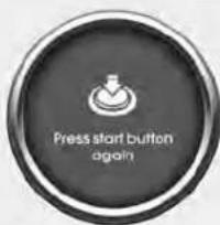 Press start button again