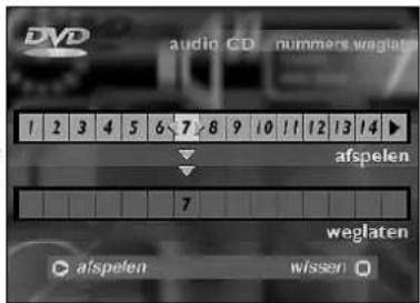 DVD audio CD nummers weglaen 1 2 3 4 5 6 7 8 9 10 11 12 13 14 ▶ afspelen 7 weglaten afspelen wissen