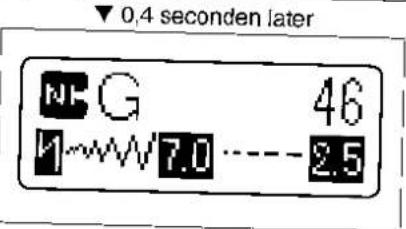 ▼ 0,4 seconden later NC G 46 1~7.0----2.5