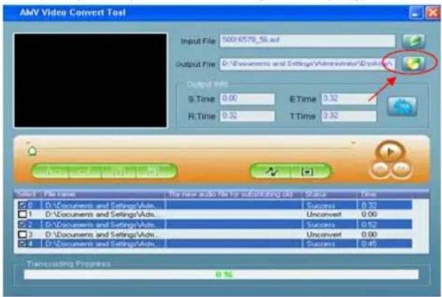 AMV Video Convert Tool Input File: 500/6579_56.adt Output File: D:\Documents and Settings\Administrator\Dip143A\ Output Info: S.Time 0.00 E.Time 0.32 R.Time 0.32 T.Time 0.32 Select File name: The new audio file for subaltering all Status Time ✓ 0 D:\Documents and Settings\Admin. Success 0.33 1 D:\Documents and Settings\Admin. Unconvert 0.00 ✓ 2 D:\Documents and Settings\Admin. Success 0.62 3 D:\Documents and Settings\Admin. Unconvert 0.00 ✓ 4 D:\Documents and Settings\Admin. Success 0.45 Transcoding Progress 0 %
