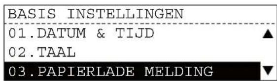 BASIS INSTELLINGEN 01.DATUM & TIJD 02.TAAL 03.PAPIERLADE MELDING