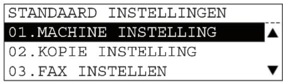 STANDAARD INSTELLINGEN 01.MACHINE INSTELLING 02.KOPIE INSTELLING 03.FAX INSTELLEN