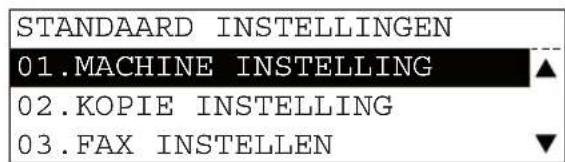 STANDAARD INSTELLINGEN 01.MACHINE INSTELLING 02.KOPIE INSTELLING 03.FAX INSTELLEN