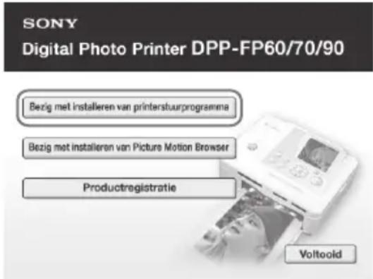 SONY Digital Photo Printer DPP-FP60/70/90 Bezig met installeren van printerstuurprogramma Bezig met installeren van Picture Motion Browser Productregistratie Voltoold