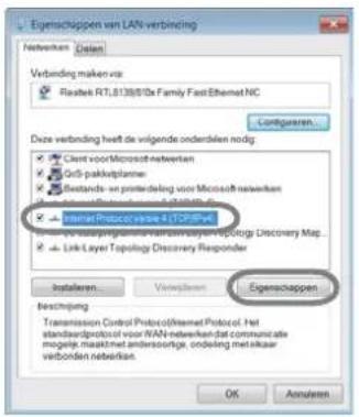 Eigenschuppen van LAN-verbinding Networken: Daten Verbinding makes va: Rastek RT.5138/67a Family Fast Ethernet NC Configuren... Deve verbinding heeft de voigende onderdalen nodig Client voor/Microsoft-networken GoS-paktpfplannar Bestands-w pronstelling voor Microsoft-networken Internet Protocol version 4 (TOPSP) Link-Layer Topology Discovery Responder Installeren Verwerten Eigenschappen Bestrijving Transmission Control Protocol/Internet Protocol. Het standaardprotocol voor WAN-networken dat communicate mogelijk maaktet andersoutrige, ondering met elkaar verbonden networken. OK Anodeen