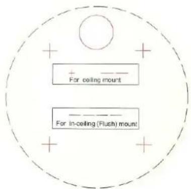 + For ceiling mount - For in-ceiling (Flush) mount