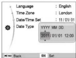 Language : English Time Zone : London Date/Time Set : 11/01/01 Date Type YYYY MM DD 2011/01/01 12:00 MENU Back OK Set