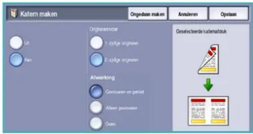 Katern maken Ongedaan maken Anzuieren Opsaan Originenmoer 1- zijdige originen 2- zijdige originen Gesellecteerde katemaltruk Aufwirkung Gevouwen en gerlot Afwer gevoises Geen