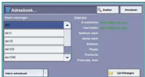 Adresboek... Zoeken Annularen Name ontvanger! abc1 abc12 abc123 abc1234 abc12345 Segenets E-mailadres: abc123@user.com internwifex: abc123@user.com Teleform work: Address work: Kantoor: Plats: Provincie: Postcode, land Intern adresboek List Oehangers