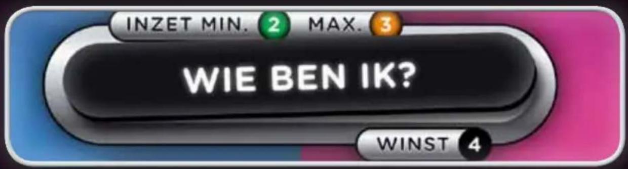 INZET MIN. 2 MAX. 3 WIE BEN IK? WINST 4