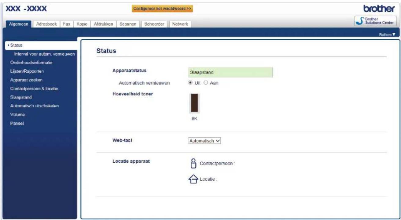 XXX -XXXX Configureor het wachtwoord >> Agemeen Adresboek Fax Kopie Afdrukken Scannen Beheerder Netwerk Brother Brother Solutions Center Bottom Status Apparaatstatus Slaapstand Automatisch vernieuwen Uit Aan Hoeveelheid toner BK Web-taal Automatisch Locatie apparaat Contactpersoon: Locatie: