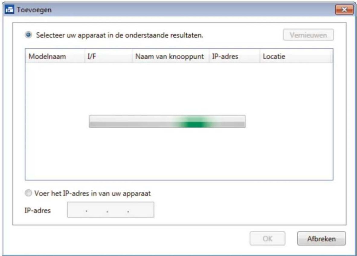 Toevoegen Selecteer uw apparaat in de onderstaande resultaten. Vernieuwen Modelnaam I/F Naam van knooppunt IP-adres Locatie Voer het IP-adres in van uw apparaat IP-adres . . . OK Afbreken