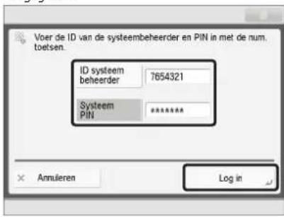 Voer de ID van de systeembeheerder en PIN in met de num. toetsen. ID systeem beheerder 7654321 Systeem PIN ****** × Anmieren Log in