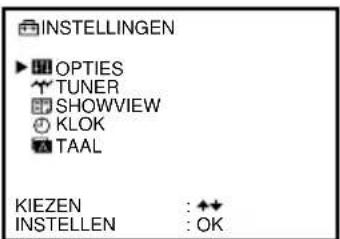 INSTELLINGEN ▶ OPTIES TUNER SHOWVIEW KLOK TAAL KIEZEN : ◆◀ INSTELLEN : OK