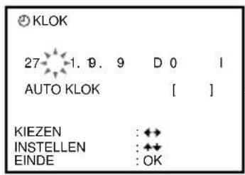KLOK 27 1. 9. 9 D 0 I AUTO KLOK [ ] KIEZEN : ◆◆ INSTELLEN : ◆◆ EINDE : OK