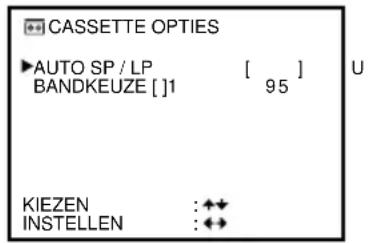 CASSETTE OPTIES ▶AUTO SP / LP [ ] BANDKEUZE []1 95 U KIEZEN :↔ INSTELLEN :↔