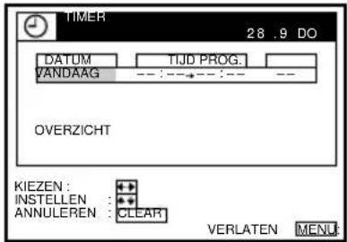 TIMER 28 9 DO DATUM TIJD PROG. VANDAAG --- :---:--- :--- OVERZICHT KIEZEN : INSTELLEN : ANNULEREN : CLEAR VERLATEN MENU: