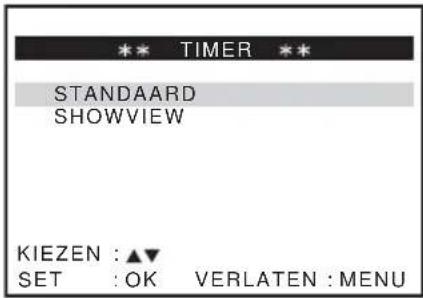 ** TIMER ** STANDAARD SHOWVIEW KIEZEN : ▲▼ SET : OK VERLATEN : MENU
