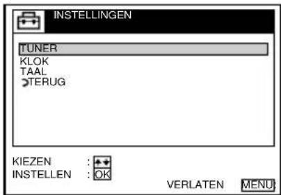 INSTELLINGEN TUNER KLOK TAAL >TERUG KIEZEN : + + INSTELLEN : OK VERLATEN MEND