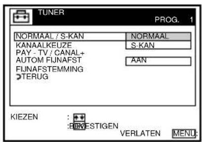 TUNER PROG. 1 NORMAAL / S-KAN KANAALKEUZE PAY - TV / CANAL+ AUTOM FIJNAFST FIJNAFSTEMMING >TERUG NORMAAL S-KAN AAN KIEZEN : + :BOWESTIGEN VERLATEN MENU: