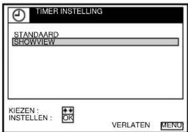 TIMER INSTELLING STANDAARD SHOWVIEW KIEZEN : INSTELEN : OK VERLATEN MENU