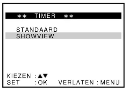 ** TIMER ** STANDAARD SHOWVIEW KIEZEN :▲▼ SET :OK VERLATEN :MENU