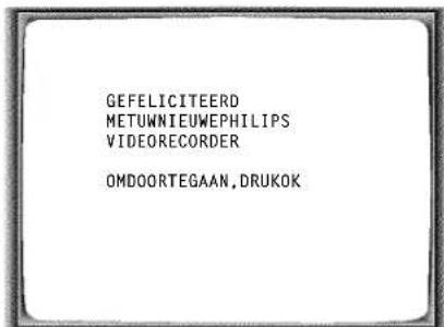 GEFELICITEERD METUWNIEUWEPHILIPS VIDEORECORDER OMDOORTEGAAN.DRUKOK