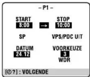 - P1 - START 8:00 → STOP 10:00 SP VPS/PDC UIT DATUM 24.12 VOORKEUZE 3 WDR [© ?] : VOLGENDE