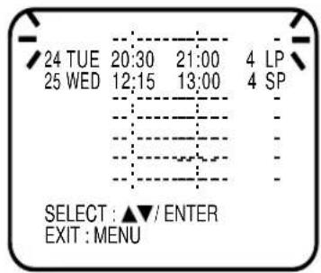 24 TUE 20:30 21:00 4 LP 25 WED 12:15 13:00 4 SP SELECT : ▲▼ / ENTER EXIT : MENU