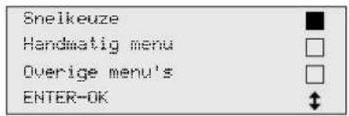 Snelkeuze Handmatig menu Overige menu's ENTER-OK