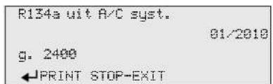 R134a uit A/C syst. 01/2018 g. 2400 ←PRINT STOP-EXIT