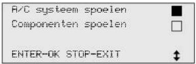 A/C systeem spoelen Componenten spoelen ENTER-OK STOP-EXIT