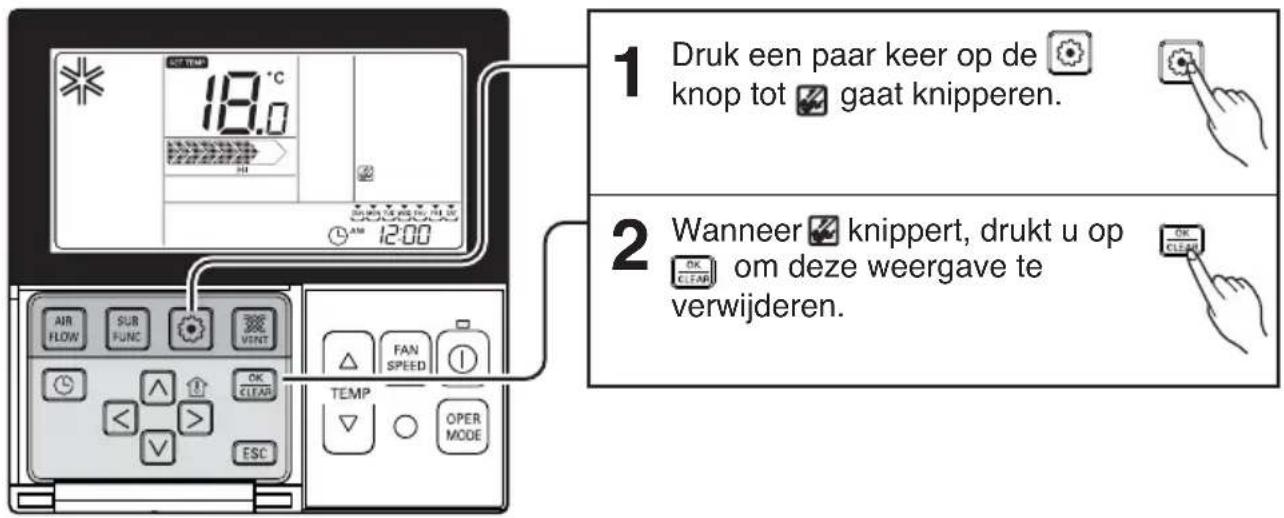 1 Druk een paar keer op de knop tot gaat knipperen. 2 Wanneer knippert, drukt u op om deze weergave te verwijderen.