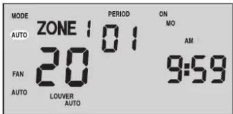 MODE AUTO ZONE 1 01 FAN 20 AUTO LOUVER AUTO PERIOD ON MO AM 9:59