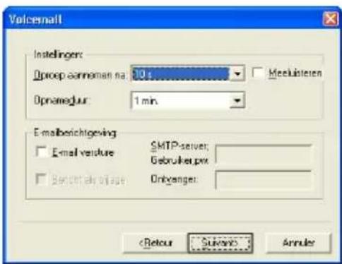 Voicernault Instelinger: Oproep sanneman na: 0 s Hreeklusteren Opramedbur: 1 min. E-mailberichtgeving Email vesture SMTP-server; Gebruiket.pwr Bentretakträge Onkanger: