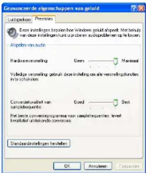 Geavanceerde eigenschappen van geluid Luidprekors Prestaties Deze instellingen bepalen hoe Windows geluid alspeelt. Met belvup van deze instellingen kunt u proberen audioproblemen op le loszen. Atpelen van audio Hardwareversneling Geen Maximal Voledige versneling gebruik deze insteling om alle versn…