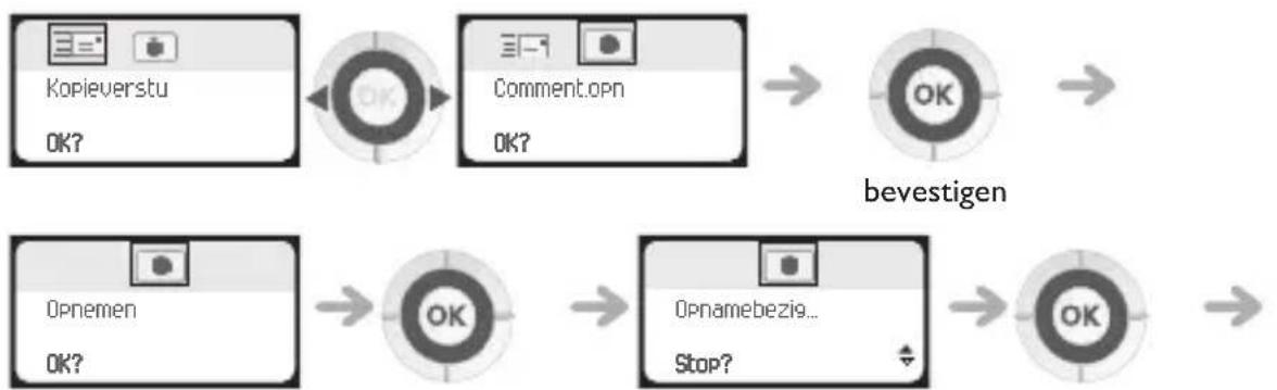 graph LR A["Kopieverstu<br>OK?"] --> B["Comment.opn<br>OK?"] B --> C["bevestigen"] D["Opnemen<br>OK?"] --> E["OK"] E --> F["Opnamebezie...<br>Stop?"] F --> G["OK"]