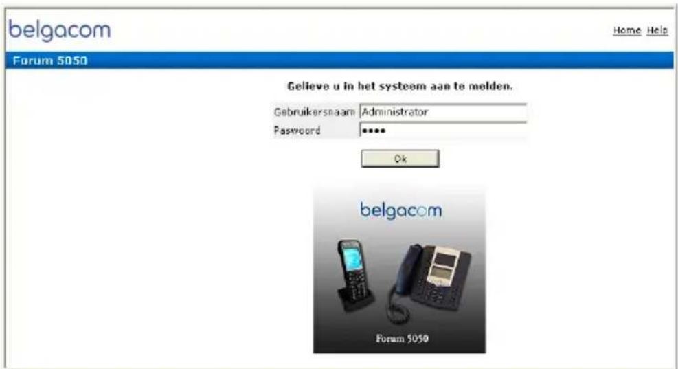 belgacom Home Help Forum 5050 Gelieve u in het systeem aan te melden. Gebruikersnaam Administrator Password ***** Ok belgacom Forum 5050