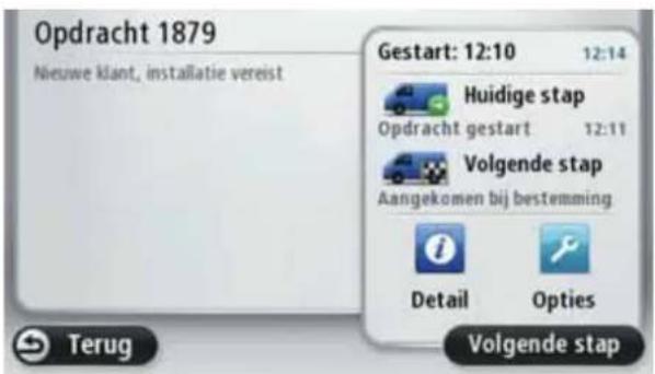 Opdracht 1879 Nieuwe klant, installatie vereist Gestart: 12:10 12:14 Huidige stap Opdracht gestart 12:11 Volgende stap Aangekomen bij bestemming Detail Opties Terug Volgende stap