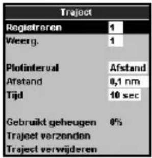 Traject Registreren 1 Weerg. 1 Plotinterval Afstand Afstand 0,1 nm Tijd 10 sec Gebruikt geheugen 0% Traject verzonden Traject verwijderen