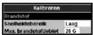 Kalibreren Brandstof Snelheldsbereik Laag Max. brandstofdebiet 26 G