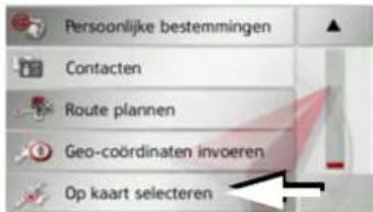 Persoonlijke bestemmingen Contacten Route plannen Geo-coördinaten invoeren Op kaart selecteren