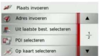 Plaats invoeren Adres invoeren Uit laatste best. selecteren POI selecteren Op kaart selecteren