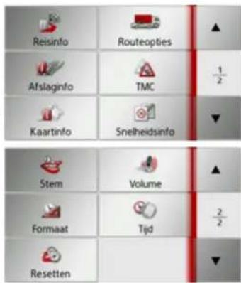Reisinfo Routeopties ▲ Afslaginfo TMC 1/2 Kaartinfo Snelheidsinfo ▼ Stem Volume ▲ Formaat Tijd 2/2 Resetten ▼