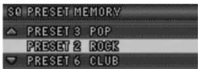SQ PRESET MEMORY PRESET 3 POP PRESET 2 ROCK PRESET 6 CLUB