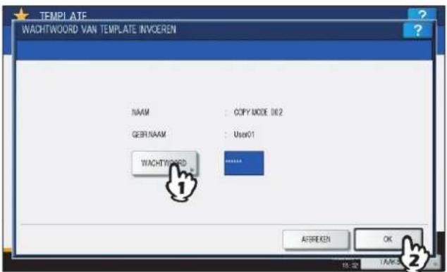 TEMPLATE WACHTWORD VAN TEMPLATE INVOCEREN NAAM : COPY MODE 08.2 GER.NAAM : User01 WACHTWORD AFSREKEN OK 12:32 /A/A
