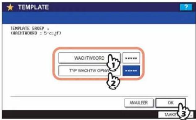 TEMPLATE TEMPLATE GROEP : (WACHTWORD : 5-c1jf) WACHTWORD TYP WACHTW OPNV ANNULEER OK TAAKS