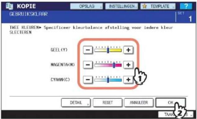 KOPIE OPSLAG INSTELLINGEN TEMPLATE GEBRUIKSKLAAR TWEE KLEUREN► Specificeer kleurbalance afstelling voor iedere kleur SLECTEREN GEEL(Y) MAGENTA(M) CYAAN(C) DETAIL RESET ANNULEER OK 1 2 TAAK