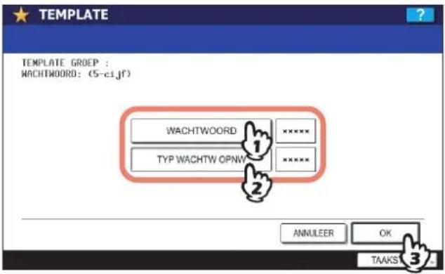 TEMPLATE TEMPLATE GROEP : WACHTWORD: (5-c1,jf) WACHTWORD ****** TYP WACHTW OPNW ****** ANNULEER OK TAAKS