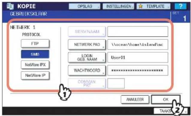 KOPIE GEBRUTIKSKLAAR OPSLAG INSTELLINGEN TEMPLATE NETWERK 1 PROTOCOL FTP SMB NetWare IPX NetWare IP SERV.NAAM NETWERK PAD LOGIN GEB. NAAM WACHTWOORD COMMAN PRT \ocean\home\Island\sc User01 ********** ANNULEER OK TAAKS